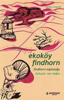Ekoköy Findhorn - Yeni İnsan Yayınları Kitap