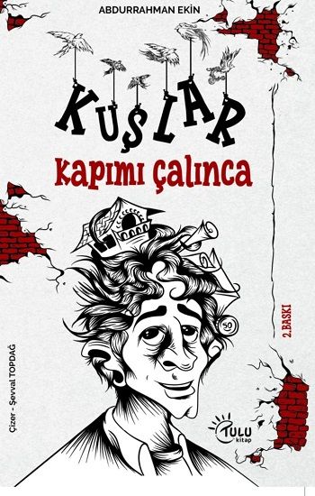 Kuşlar Kapımı Çalınca - Tulu Kitap Kitap