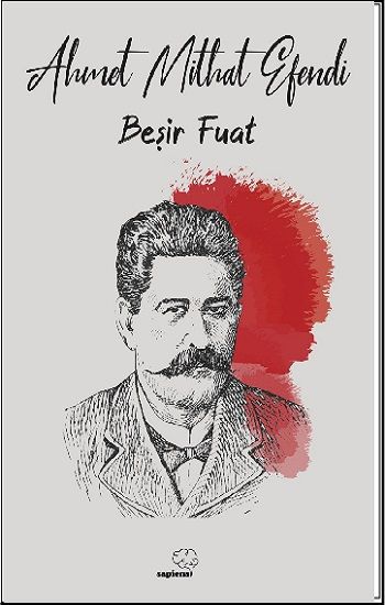 Beşir Fuat - Sapiens Yayınları Kitap