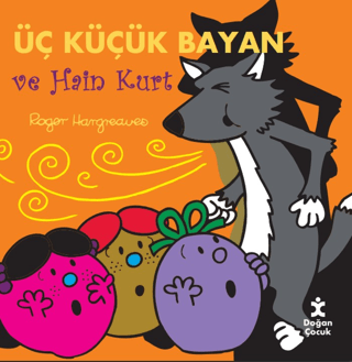 Üç Küçük Bayan ve Hain Kurt - Doğan Çocuk Kitap