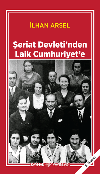 Şeriat Devleti’nden Laik Cumhuriyet’e İlhan Arsel Türkçe kitap kapağı