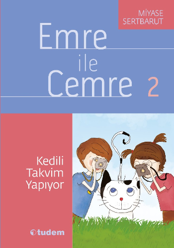 Emre ile Cemre 2 - Kedili Takvim Yapıyor - Tudem Yayınları Kitap