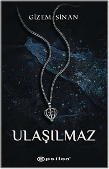Ulaşılmaz - Epsilon Yayınları Kitap