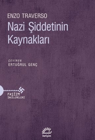 Nazi Şiddetinin Kaynakları - İletişim Yayınları Kitap