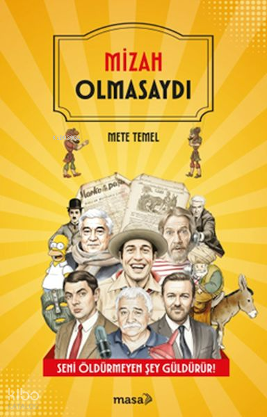 Mizah Olmasaydı - Masa Kitap Kitap