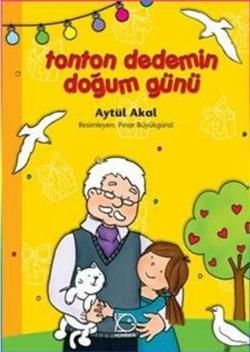 Tonton Dedemin Doğum Günü - Aytül Akal, Hikayeler Türkçe kitap kapağı