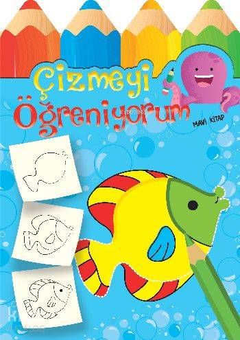 Çizmeyi Öğreniyorum Mavi Kitap - Parıltı Yayınları Kitap