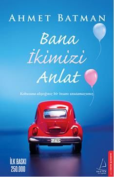 Bana İkimizi Anlat - Destek Yayınları Kitap