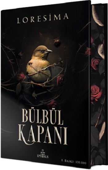 Bülbül Kapanı 1 (Ciltli Özel Baskı) - Ephesus Yayınları Kitap
