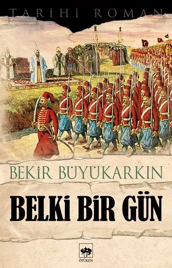 Belki Bir Gün - Ötüken Neşriyat Kitap
