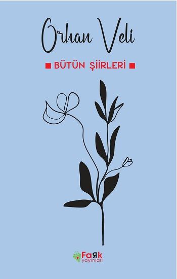 Orhan Veli - Bütün Şiirleri - Fark Yayınları Kitap