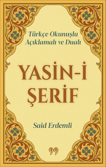 Türkçe Okunuşlu, Açıklamalı ve Dualı Yasin-i Şerif (Cep Boy) - Doksan Dokuz Yayınları Kitap