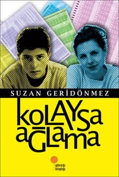 Kolaysa Ağlama - Günışığı Kitaplığı Kitap