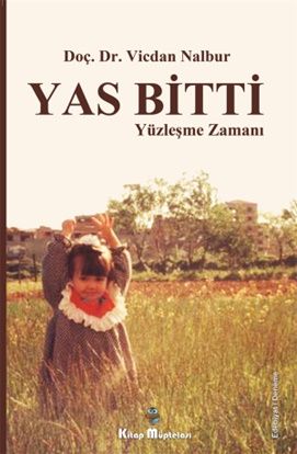 Yas Bitti Yüzleşme Zamanı - Kitap Müptelası Yayınları Kitap