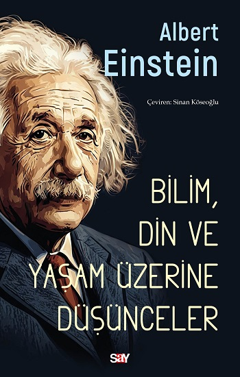 Bilim, Din ve Yaşam Üzerine Düşünceler - Say Yayınları Kitap