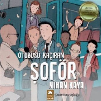Otobüsü Kaçıran Şoför - Eksik Parça Yayınları Kitap