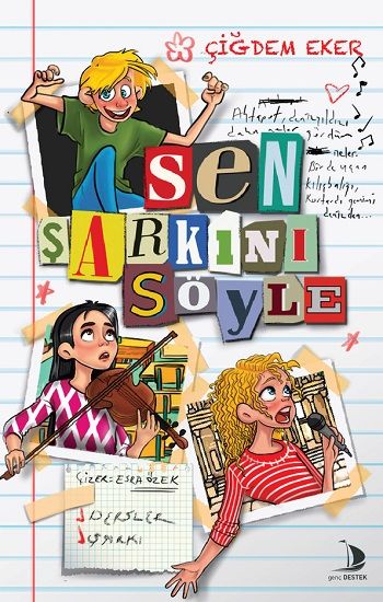 Sen Şarkını Söyle - Destek Yayınları Kitap