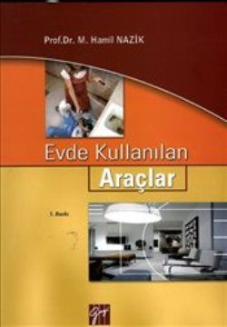 Evde Kullanılan Araçlar - M. Hamil Nazik, Akademik Kitaplar Türkçe kitap kapağı