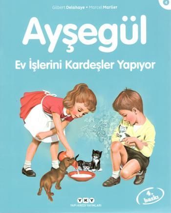 Ayşegül 04 - Ev İşlerini Kardeşler Yapıyor - Yapı Kredi Yayınları Kitap