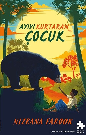 Ayıyı Kurtaran Çocuk - Eksik Parça Yayınları Kitap