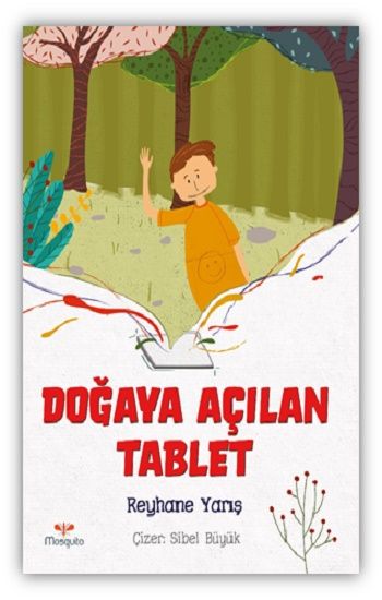 Doğaya Açılan Tablet - Mosquito Yayınları Kitap