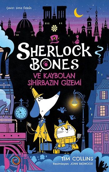 Sherlock Bones ve Kaybolan Sihirbazın Gizemi - Orenda Kitap