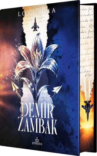 Demir Zambak 1 - Ciltli Yan Boyamalı - Ephesus Yayınları Kitap