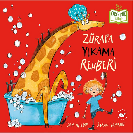 Zürafa Yıkama Rehberi (Ciltli Organik Kitap) - Beyaz Balina Yayınları Kitap