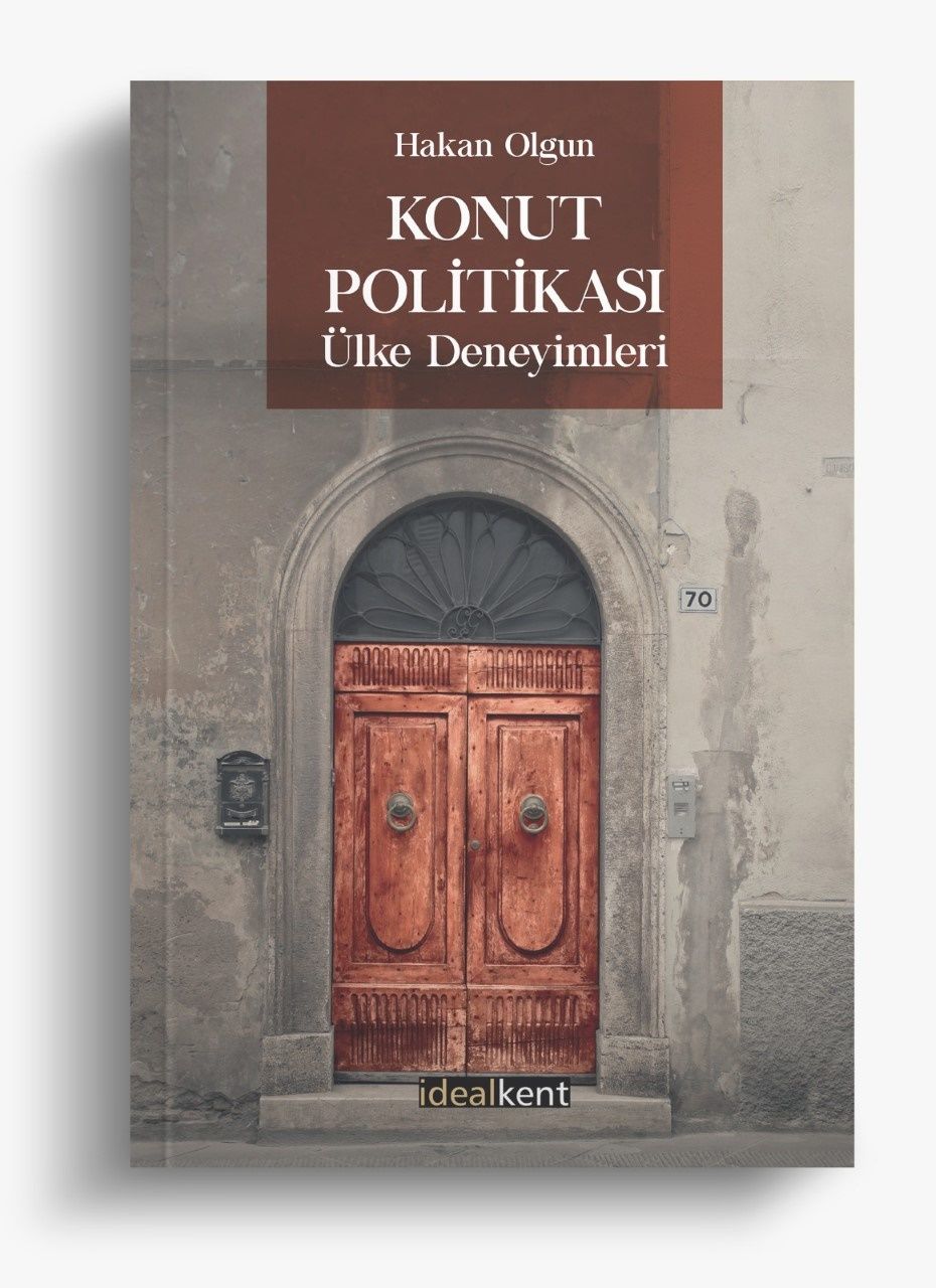 Konut Politikası Ülke Deneyimleri - İdealKent Yayınları Kitap