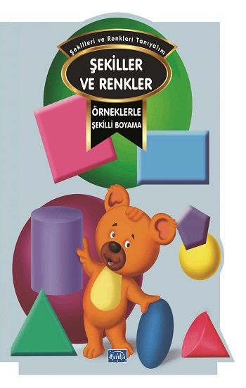 Örneklerle Şekilli Boyama - Renkler ve Şekiller - Parıltı Yayınları Kitap