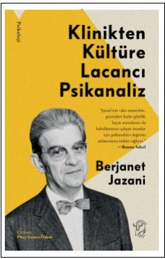 Klinikten Kültüre Lacancı Psikanaliz - Minotor Kitap Kitap