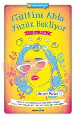 Gülfim Abla Yüzük Bekliyor - Okuyan Us Yayın Kitap