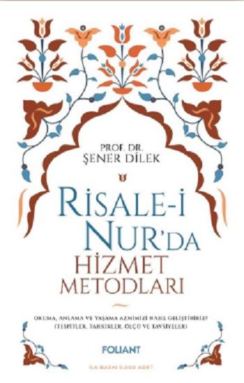 Risale-i Nur'da Hizmet Metodları - Foliant Yayınları Kitap