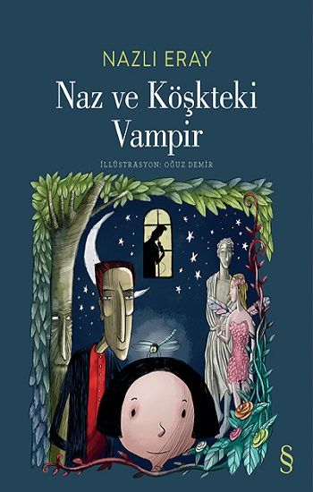 Naz ve Köşkteki Vampir - Everest Yayınları Kitap