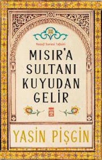Mısır'a Sultanı Kuyudan Gelir - Timaş Yayınları Kitap