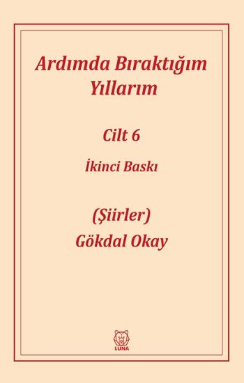 Ardımda Bıraktığım Yıllarım 6 - Luna Yayınları Kitap
