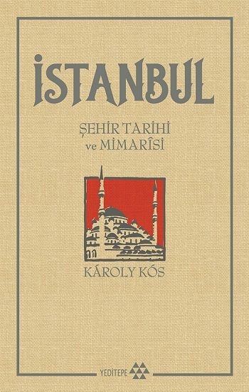İstanbul Şehir Tarihi ve Mimarisi - Yeditepe Yayınevi Kitap