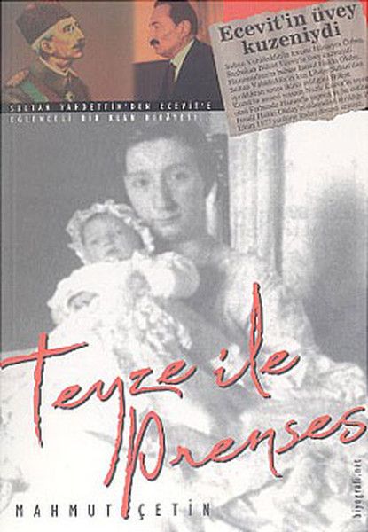 Teyze ile Prenses - Biyografi Net Yayıncılık Kitap