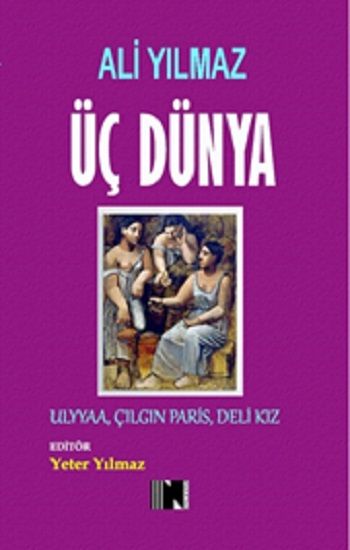 Üç Dünya - Nitelik Kitap Kitap