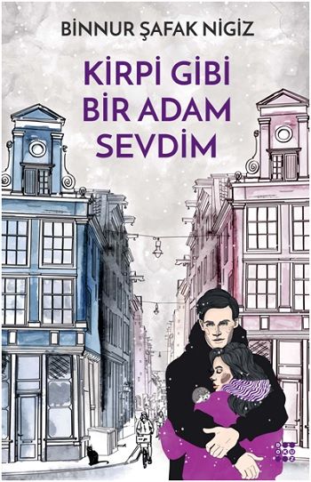 Kipri Gibi Bir Adam Sevdim - Dokuz Yayınları Kitap