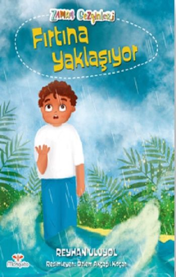 Zaman Gezginleri 3 –  Fırtına Yaklaşıyor - Mosquito Yayınları Kitap