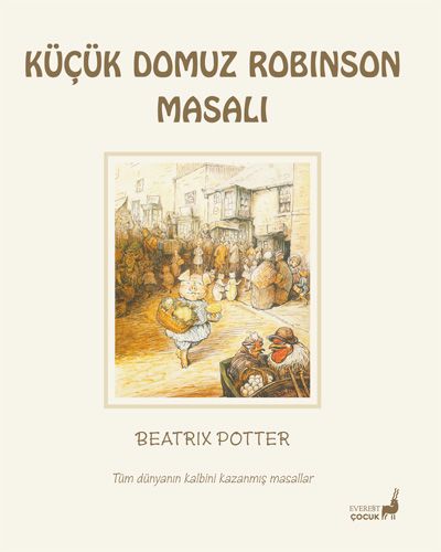 Küçük Domuz Robinson Masalı 23 - Everest Yayınları Kitap