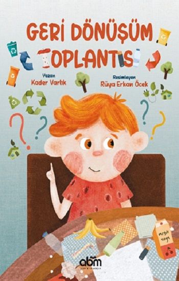 Geri Dönüşüm Toplantısı - Abm Yayınevi Kitap