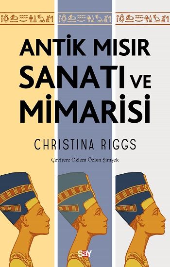 Antik Mısır Sanatı ve Mimarisi - Say Yayınları Kitap
