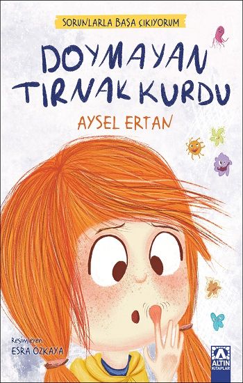 Doymayan Tırnak Kurdu - Altın Kitaplar - Özel Ürün Kitap