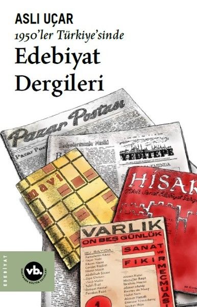1950'ler Türkiye'sinde Edebiyat Dergileri - Vakıfbank Kültür Yayınları Kitap