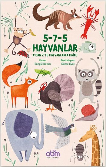 5-7-5 Hayvanlar A’dan Z’ye Hayvanlarla Haiku - Abm Yayınevi Kitap