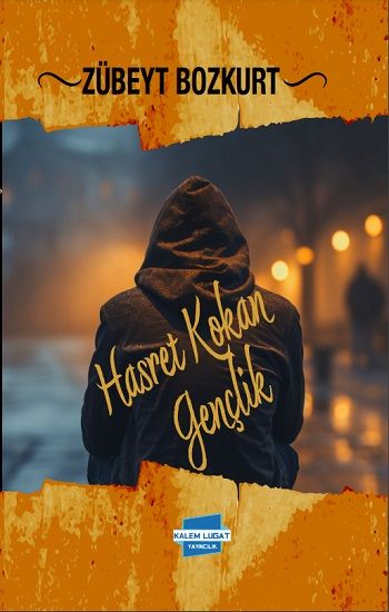 Hasret Kokan Gençlik - Kalem Lügat Yayıncılık Kitap