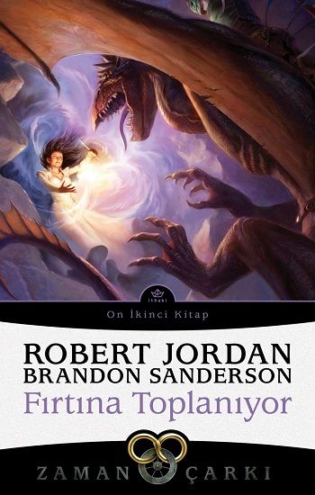 Fırtına Toplanıyor - Zaman Çarkı 12 - İthaki Yayınları Kitap
