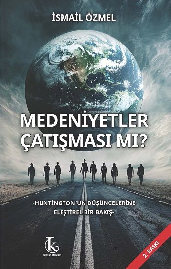 Medeniyetler Çatışması Mı? - Kamutay Yayınları Kitap